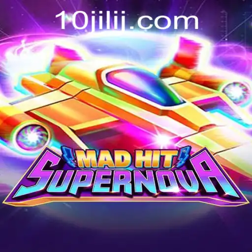 MadHitSupernova: A Journey into the Cosmic Arcade Adventure with 10jili