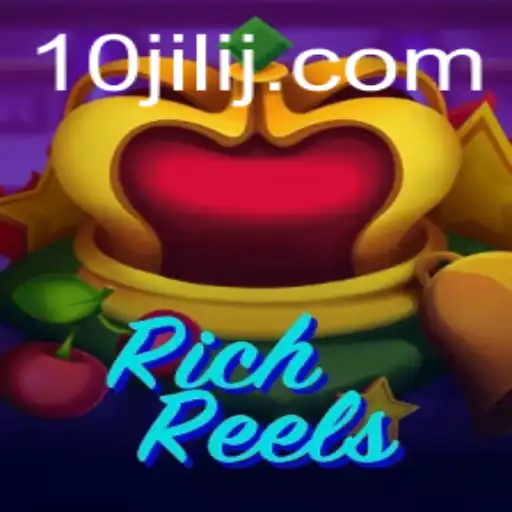 RichReels: Diving into the Excitement of 10jili