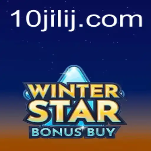 Discover the Thrills of WinterStarBonusBuy with 10jili