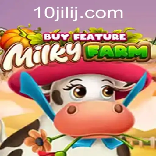 Exploring the World of MilkyFarmBuyFeature Game with 10jili