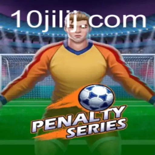 Exploring PenaltySeries: The Exciting World of 10jili