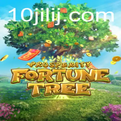 Exploring the World of ProsperityFortuneTree and the Exciting 10jili Slot Experience