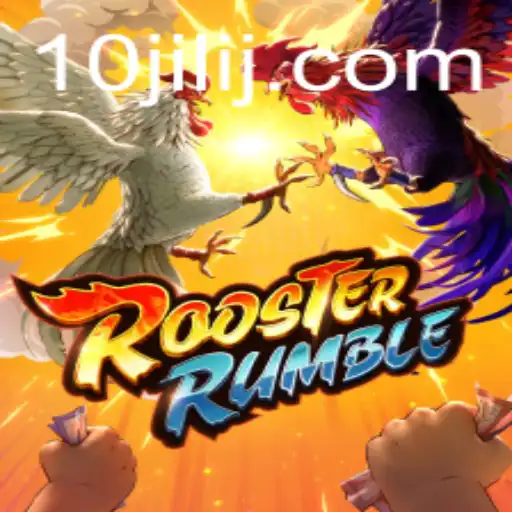 Exploring the Exciting World of RoosterRumble and the Role of 10jili